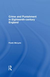 Crime and Punishment in Eighteenth Century England