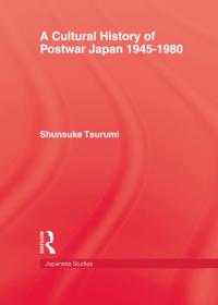 Cultural History of Postwar Japan 1945-1980