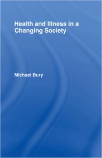 Health and Illness in a Changing Society