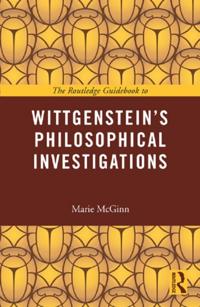 Routledge Guidebook to Wittgenstein's Philosophical Investigations