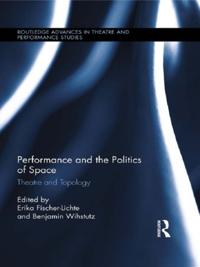 Routledge Advances in Theatre & Performance Studies