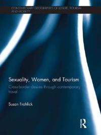 Contemporary Geographies of Leisure, Tourism and Mobility
