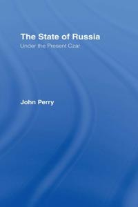 State of Russia Under the Present Czar