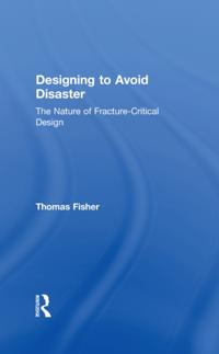 Designing To Avoid Disaster