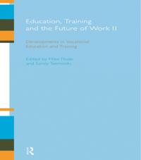 Education, Training and the Future of Work II
