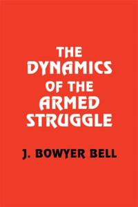 Dynamics of the Armed Struggle