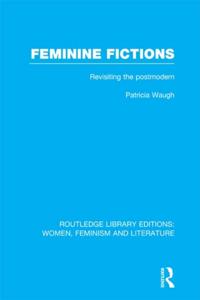 Routledge Library Editions: Women, Feminism and Literature