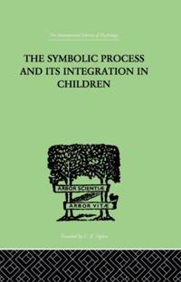 Symbolic Process and Its Integration In Children