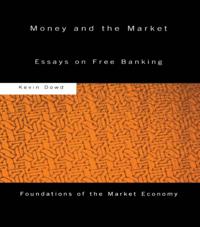 Routledge Foundations of the Market Economy