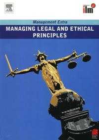 Managing Legal and Ethical Principles