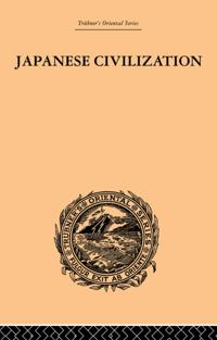 Japanese Civilization, its Significance and Realization