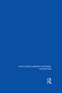Routledge Library Editions: Education