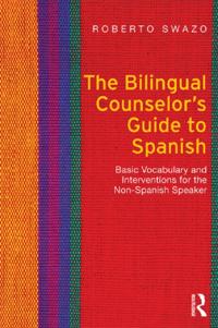 Bilingual Counselor's Guide to Spanish