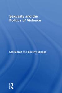 Sexuality and the Politics of Violence and Safety