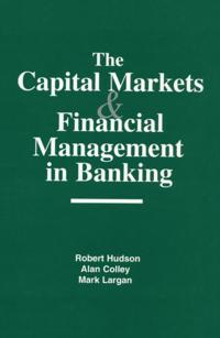Capital Markets and Financial Management in Banking