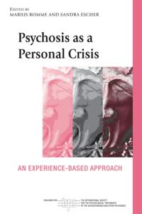 The International Society for Psychological and Social Approaches to Psychosis Book Series