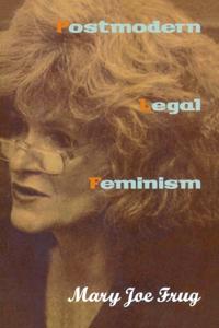 Postmodern Legal Feminism