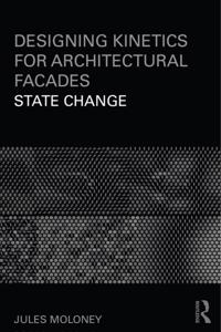 Designing Kinetics for Architectural Facades