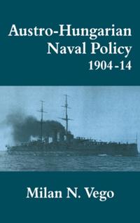 Cass Series: Naval Policy and History
