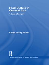 Food Culture in Colonial Asia