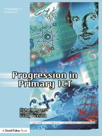 Teaching ICT through the Primary Curriculum