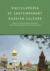 Encyclopedia of Contemporary Russian Culture