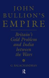 John Bullion's Empire