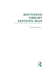 Routledge Library Editions: Iran