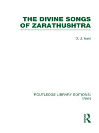 Divine Songs of Zarathushtra (RLE Iran C)