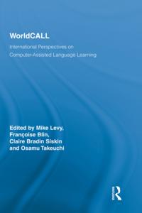 Routledge Studies in Computer Assisted Language Learning