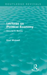Routledge Revivals: Lectures on Political Economy