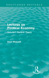 Routledge Revivals: Lectures on Political Economy