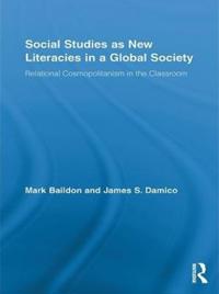 Social Studies as New Literacies in a Global Society