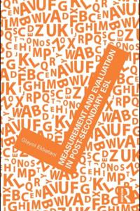 Measurement and Evaluation in Post-Secondary ESL