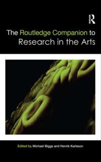 Routledge Companion to Research in the Arts