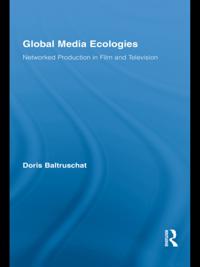 Routledge Advances in Internationalizing Media Studies