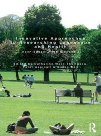 Innovative Approaches to Researching Landscape and Health