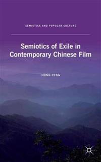 Semiotics of Exile in Contemporary Chinese Film