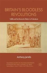 Britain's Bloodless Revolutions
