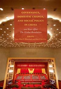 Governance, Domestic Change, and Social Policy in China