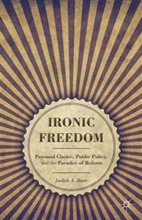 Ironic Freedom