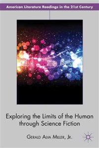 Exploring the Limits of the Human through Science Fiction