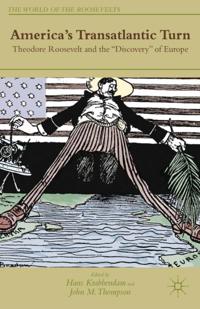 The World of the Roosevelts
