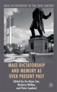 Mass Dictatorship in the Twentieth Century