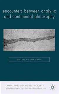Encounters between Analytic and Continental Philosophy