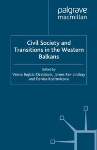Civil Society and Transitions in the Western Balkans
