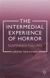The Intermedial Experience of Horror
