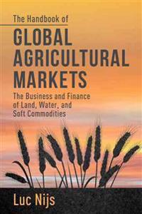 The Handbook of Global Agricultural Markets