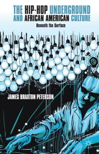 Hip-Hop Underground and African American Culture