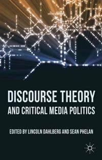 Bokomslag for "Discourse Theory and Critical Media Politics"